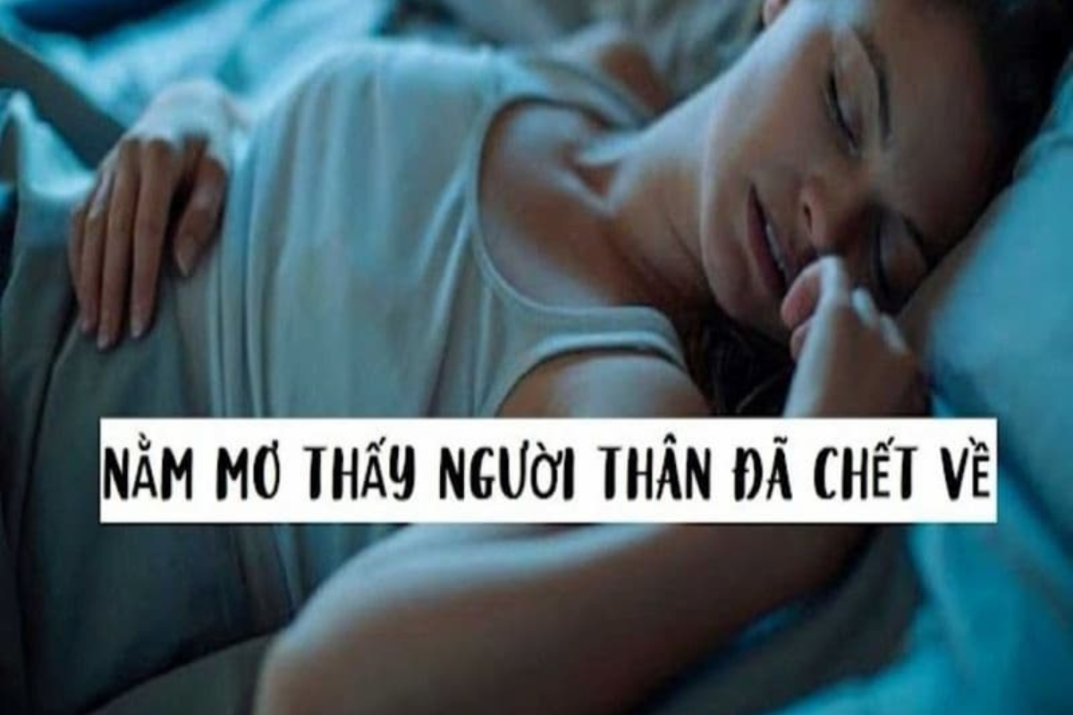 nằm mơ thấy người đã mất đánh số gì