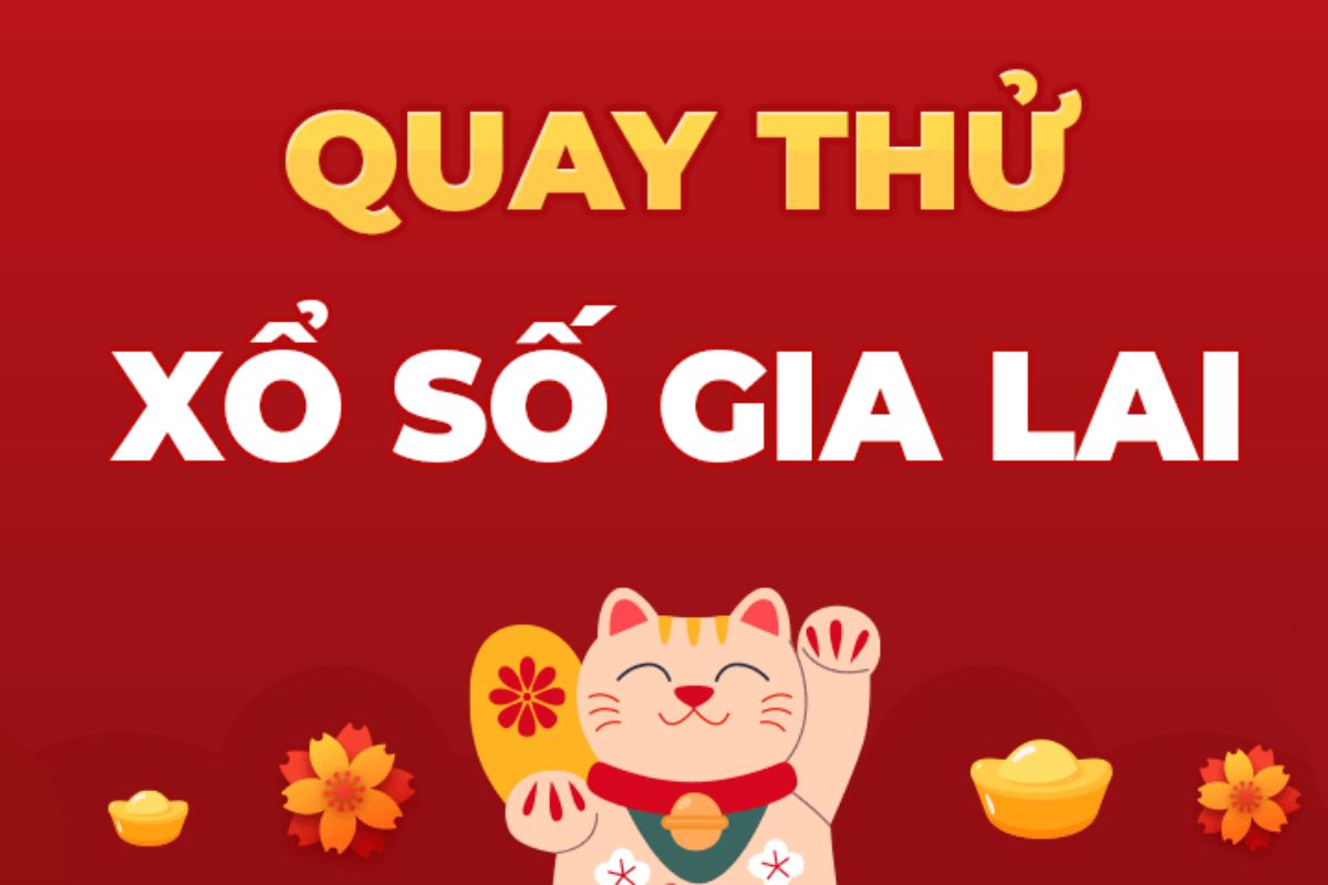 Quay thử xổ số Gia Lai